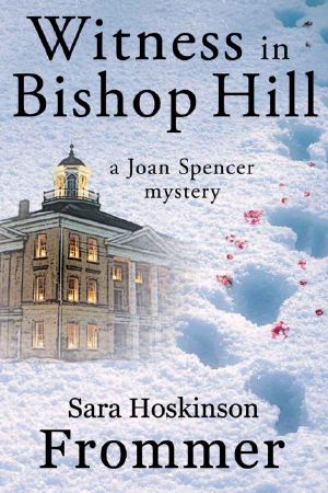 [Joan Spencer 05] • Witness in Bishop Hill